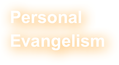 Personal Evangelism